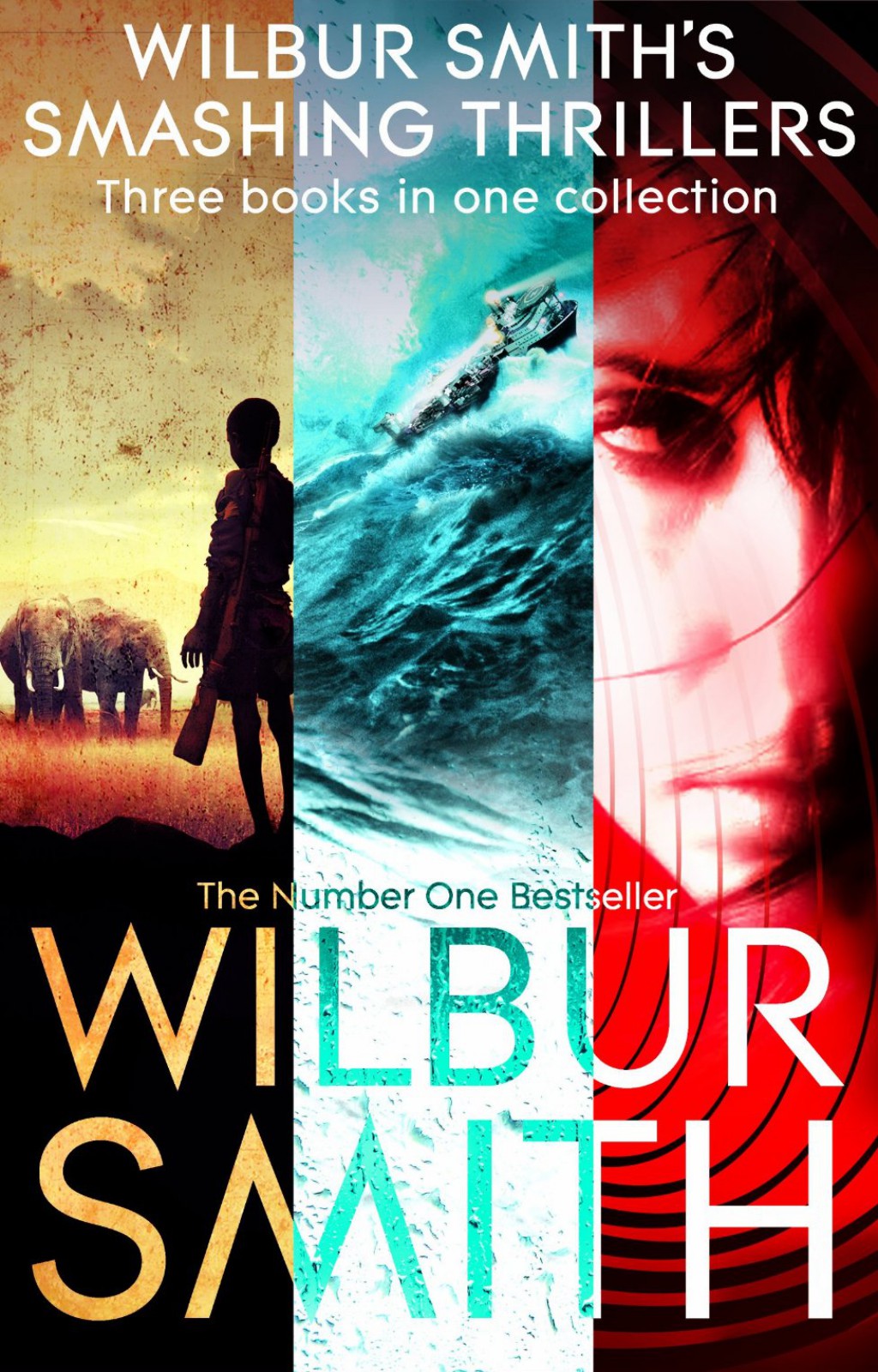 Wilbur Smith's Smashing Thrillers by Wilbur Smith