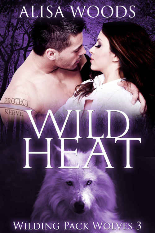 Wild Heat (Wilding Pack Wolves 3) - New Adult Paranormal Romance by Alisa Woods