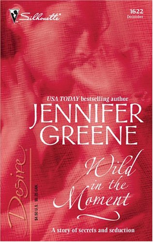 Wild in the Moment (2004) by Jennifer Greene