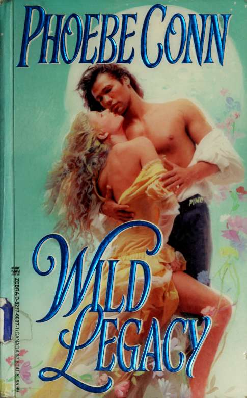 Wild legacy (1999) by Conn, Phoebe