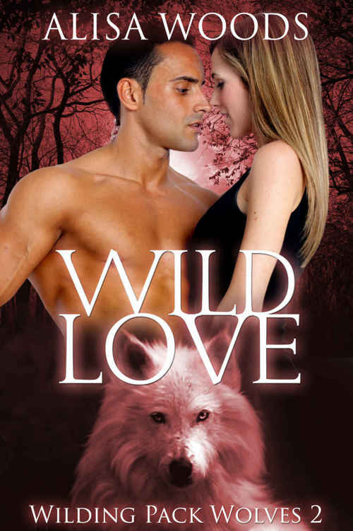 Wild Love (Wilding Pack Wolves 2) - New Adult Paranormal Romance