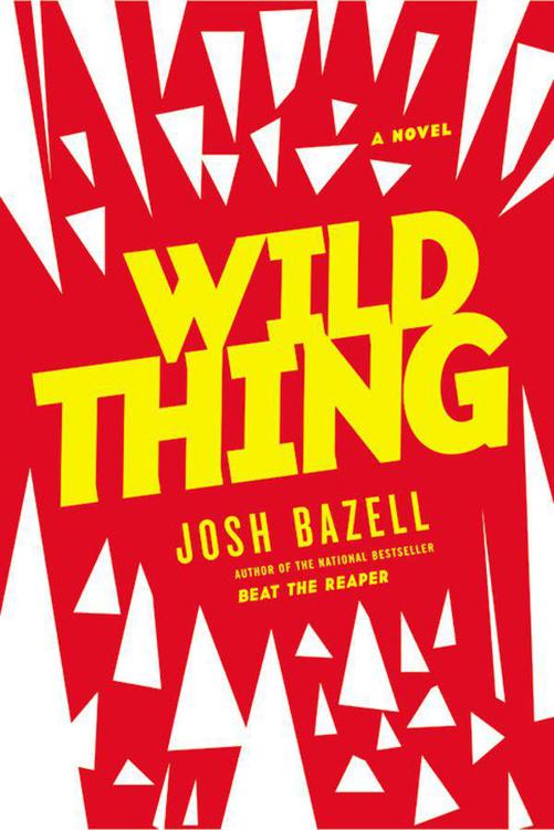 Wild Thing: A Novel