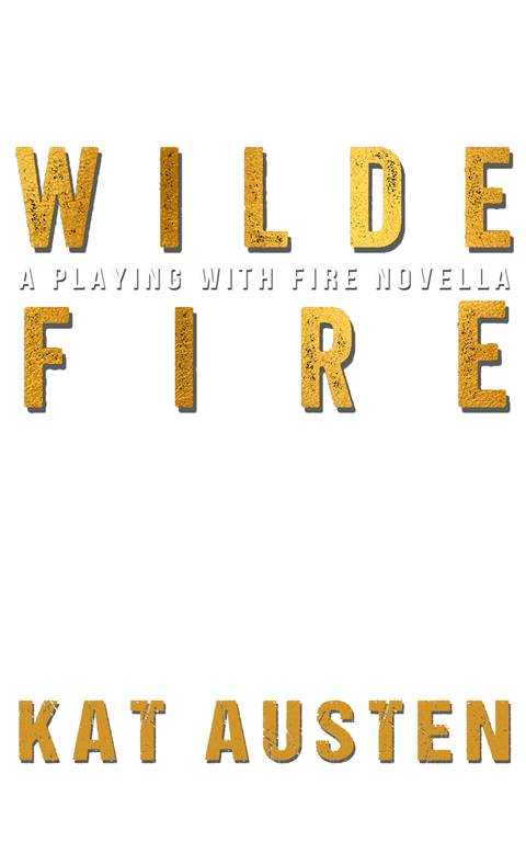 Wilde Fire by Kat Austen