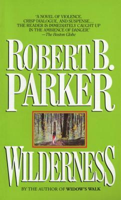 Wilderness (1980) by Robert B. Parker