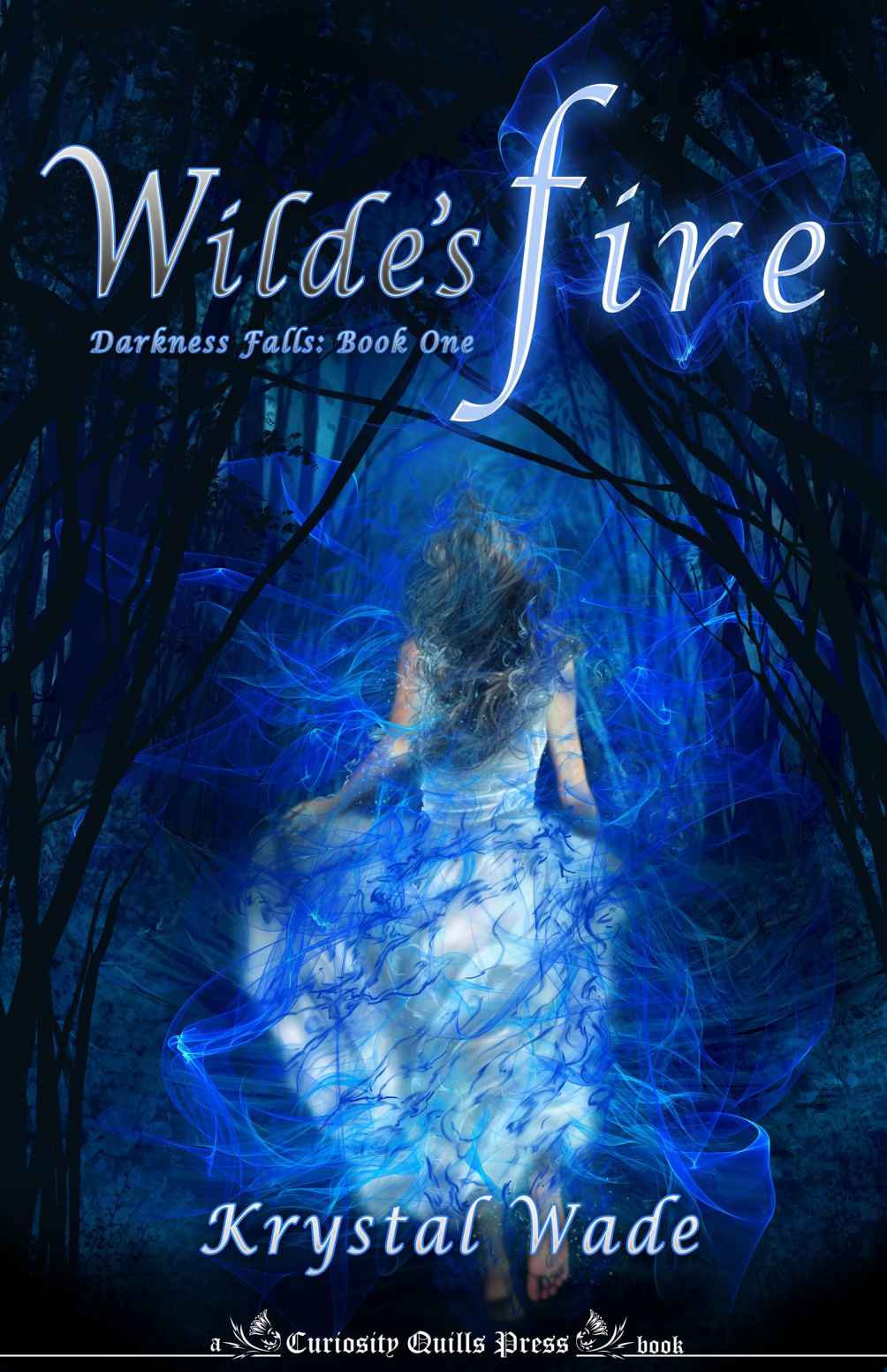 Wilde's Fire (Darkness Falls #1) by Wade, Krystal