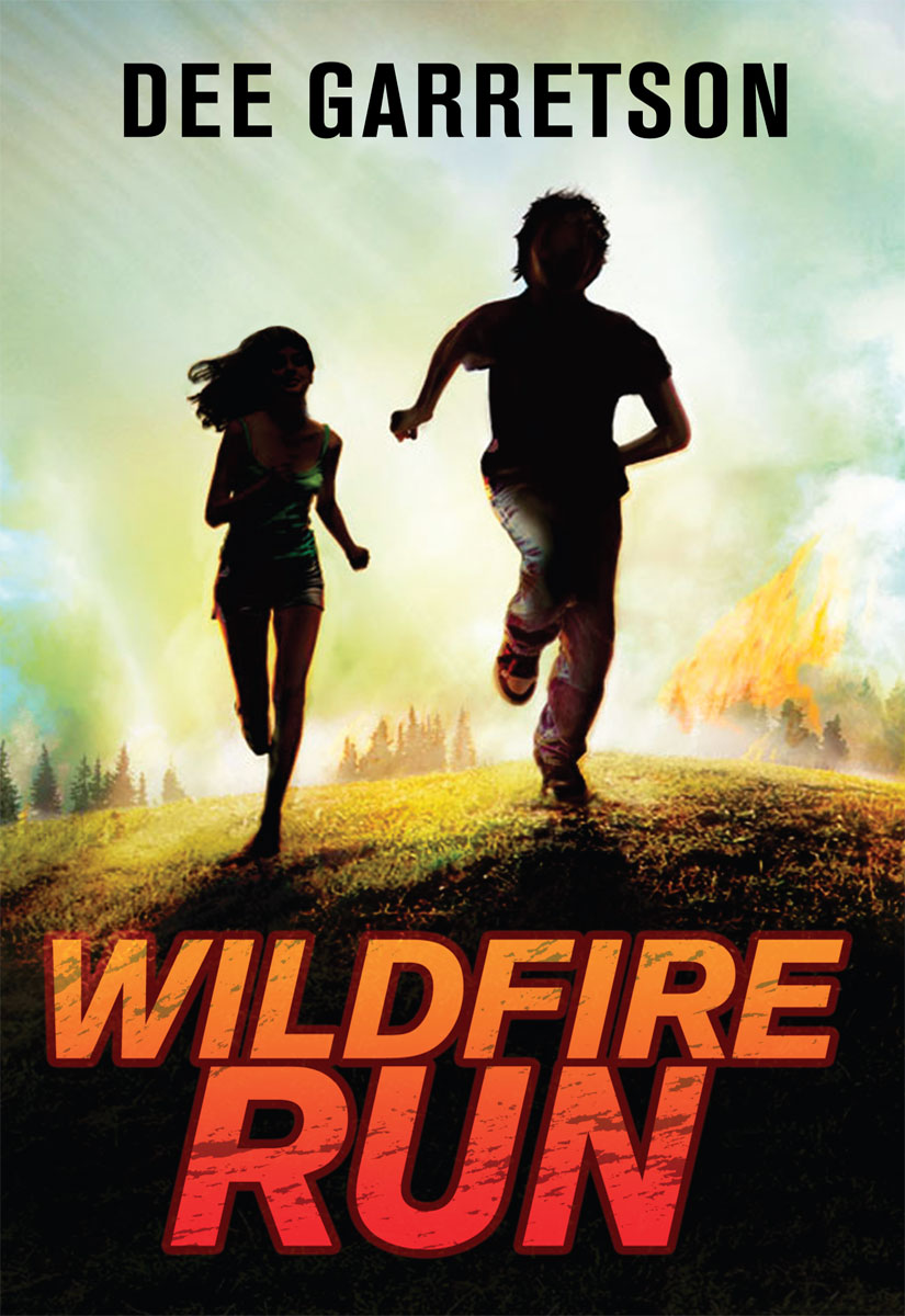 Wildfire Run (2010) by Dee Garretson