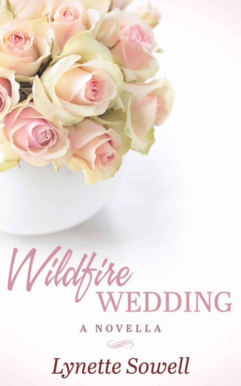 Wildfire Wedding by Sowell, Lynette