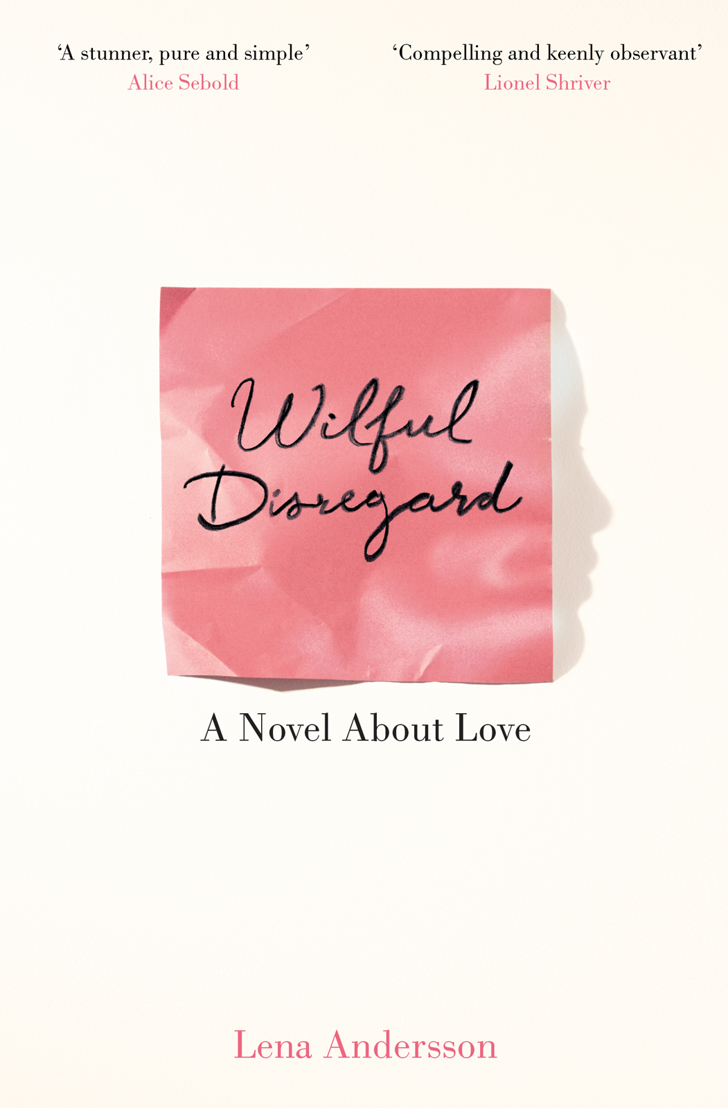 Wilful Disregard by Lena Andersson