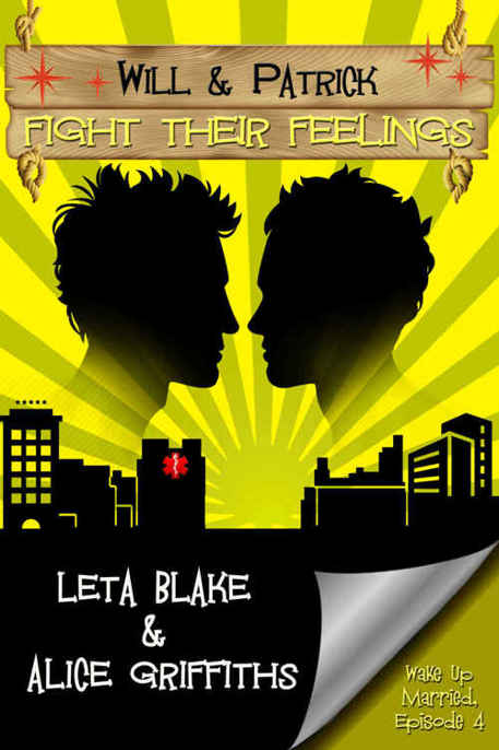 Will & Patrick Fight Their Feelings (#4) by Leta Blake