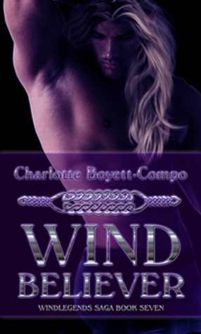 WindBeliever by Charlotte Boyett-Compo