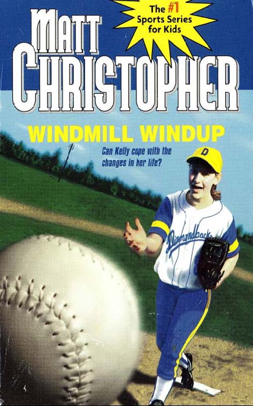 Windmill Windup (2009) by Matt Christopher