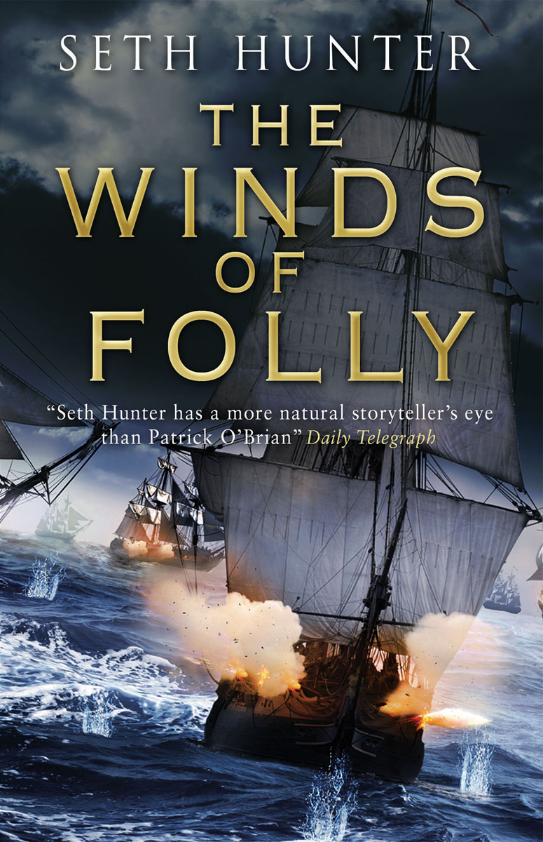 Winds of Folly (2016) by Seth Hunter