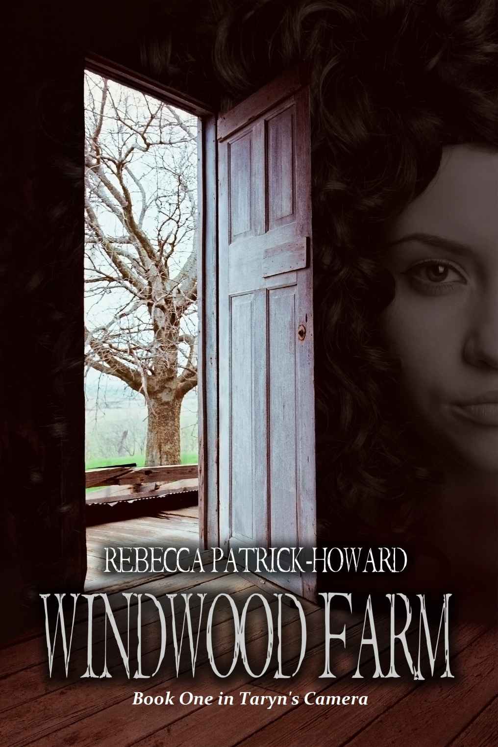 Windwood Farm (Taryn's Camera) by Rebecca Patrick-Howard