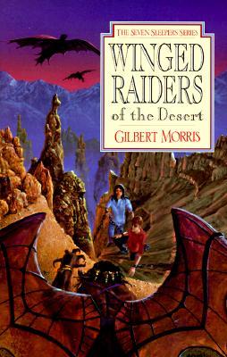 Winged Raiders of the Desert (1995) by Gilbert L. Morris