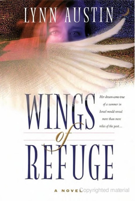 Wings of Refuge by Lynn Austin