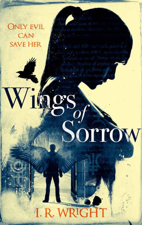 Wings of Sorrow (A horror fantasy novel) by Iain Rob Wright