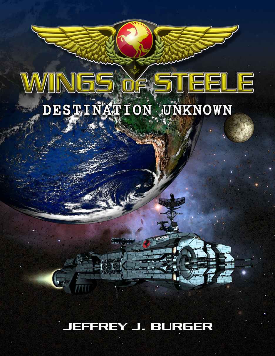 Wings of Steele - Destination Unknown (Book 1) by Burger, Jeffrey