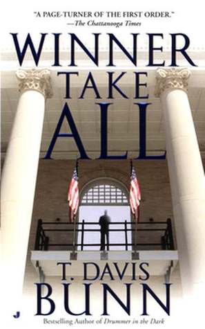 Winner Take All (2003) by T. Davis Bunn