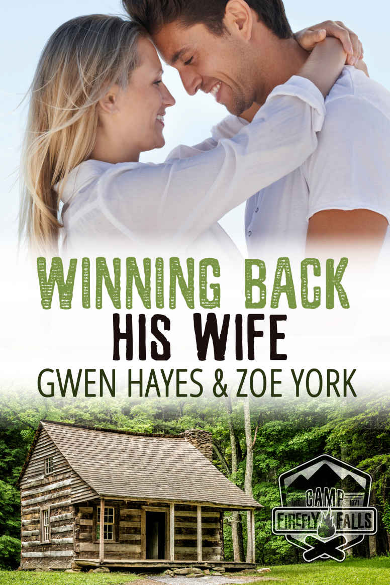 Winning Back His Wife (Camp Firefly Falls Book 1) by Gwen Hayes