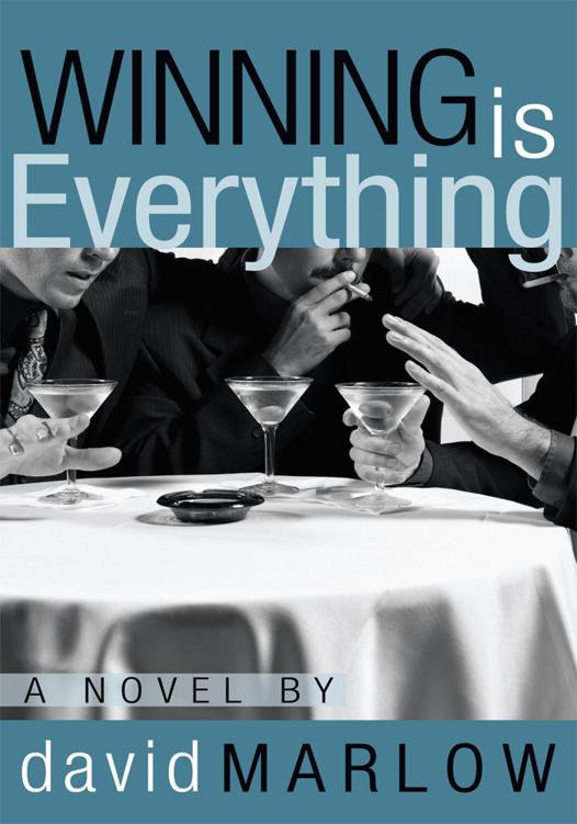 Winning is Everything by David Marlow