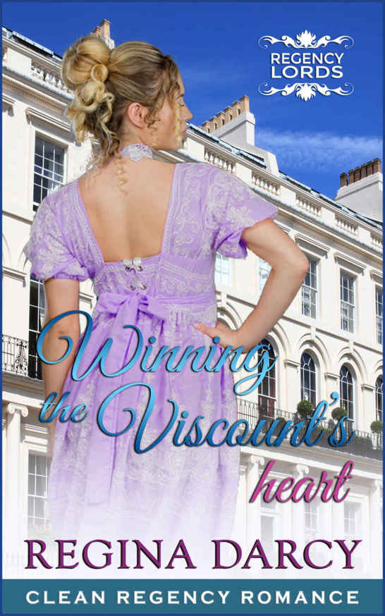 Winning the Viscount’s heart (Regency Romance) (Regency Lords Book 2)