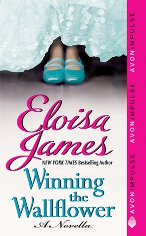 Winning the Wallflower (2011) by Eloisa James