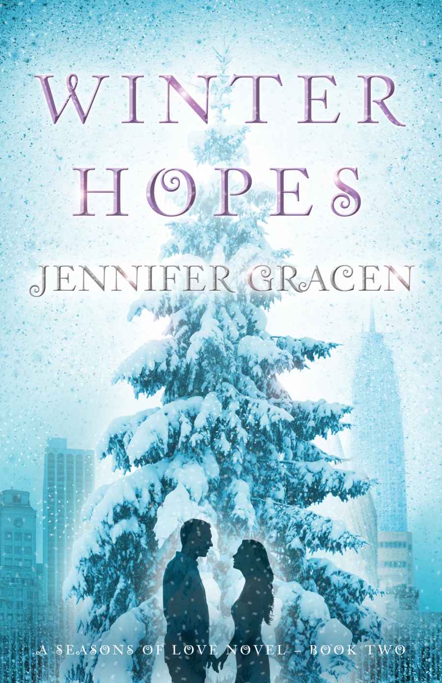 Winter Hopes (Seasons of Love) by Jennifer Gracen