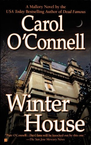 Winter House (2005) by Carol O'Connell