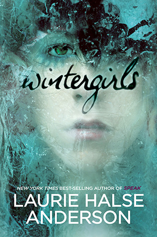 Wintergirls (2009) by Laurie Halse Anderson