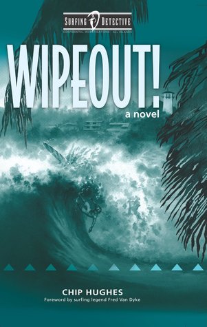 Wipeout! (2007) by Chip Hughes