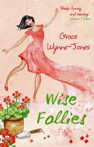 Wise Follies by Grace Wynne-Jones