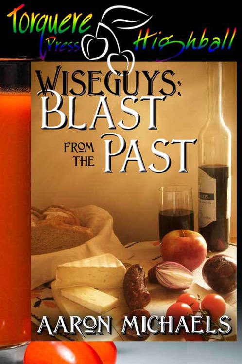 Wiseguys: Blast From the Past by Aaron Michaels