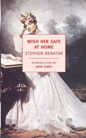 Wish Her Safe at Home by Stephen Benatar