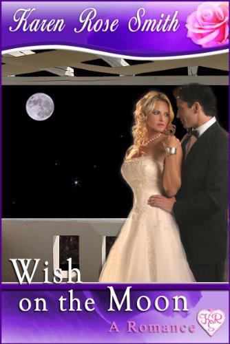 Wish on the Moon by Karen Rose Smith