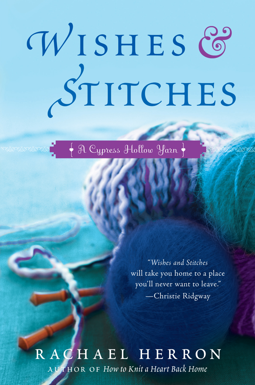 Wishes and Stitches by Rachael Herron