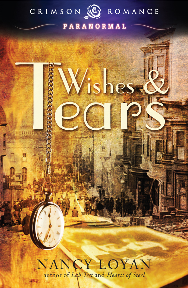 Wishes & Tears by Nancy Loyan