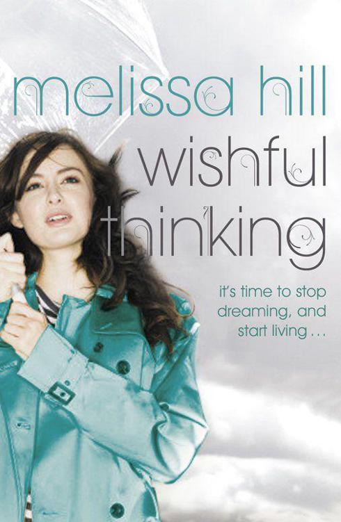 Wishful Thinking (a journey that will change lives forever) by Hill, Melissa