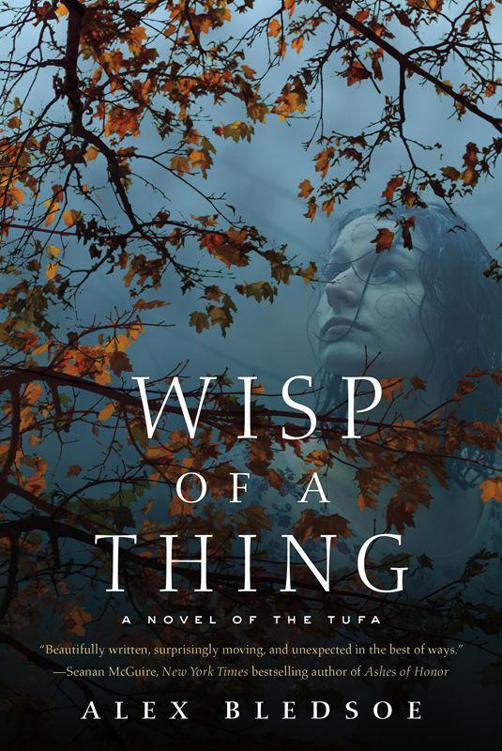 Wisp of a Thing: A Novel of the Tufa (Tufa Novels) by Alex Bledsoe