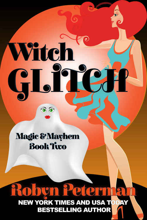 Witch Glitch: Magic and Mayhem Book Two