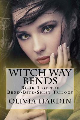 Witch Way Bends (2011) by Olivia Hardin