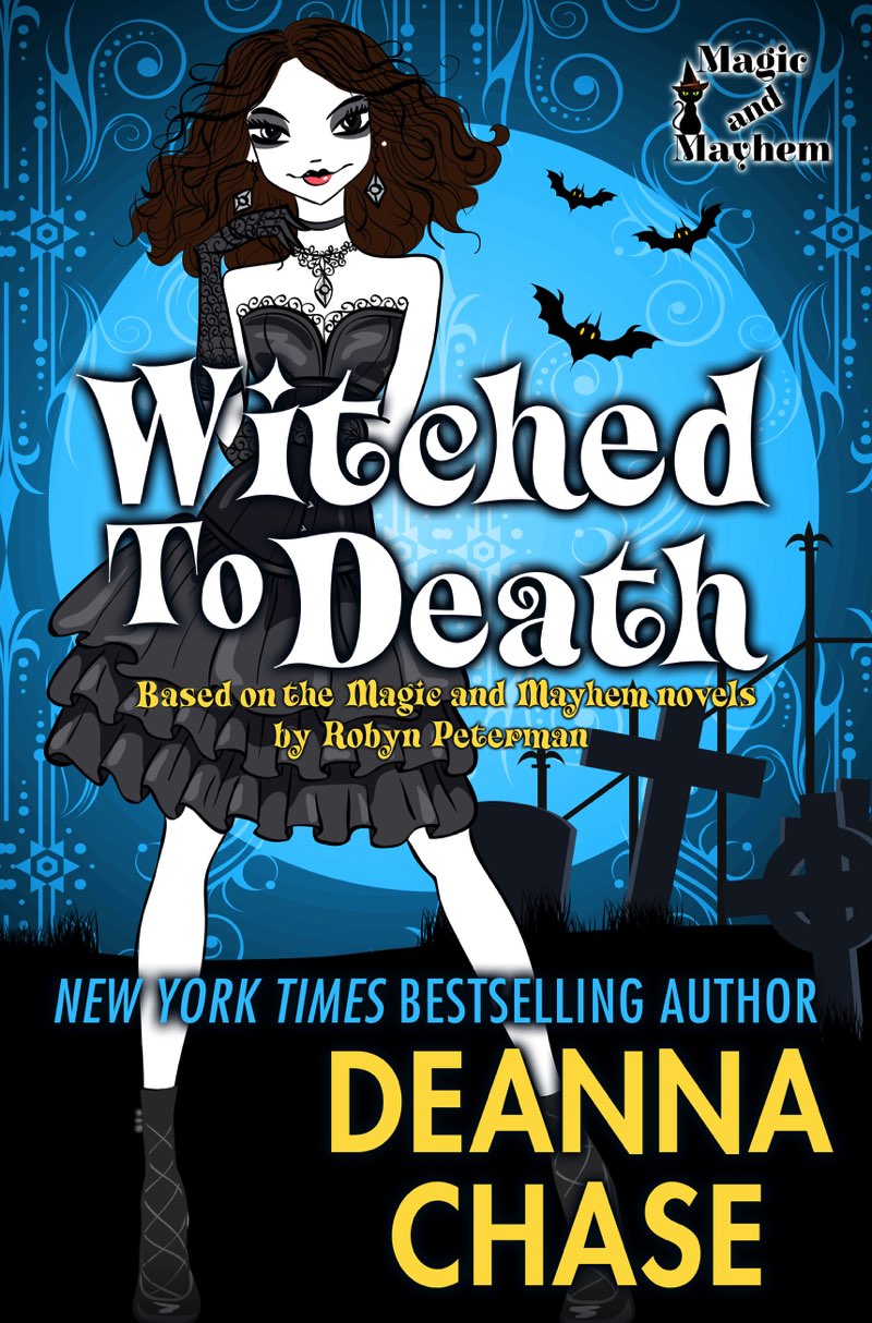 Witched to Death by Deanna Chase