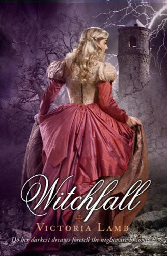 Witchfall by Victoria Lamb