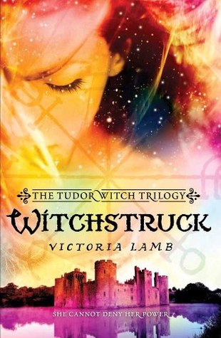 Witchstruck (2013) by Victoria Lamb