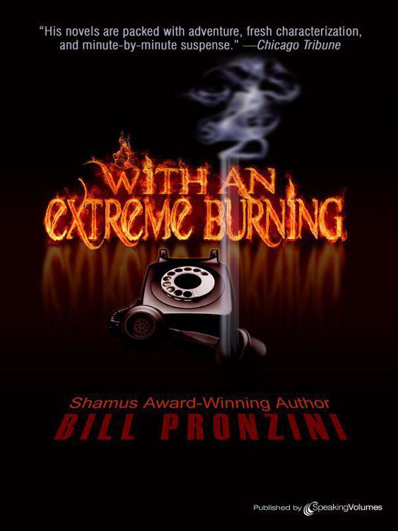 With an Extreme Burning by Bill Pronzini