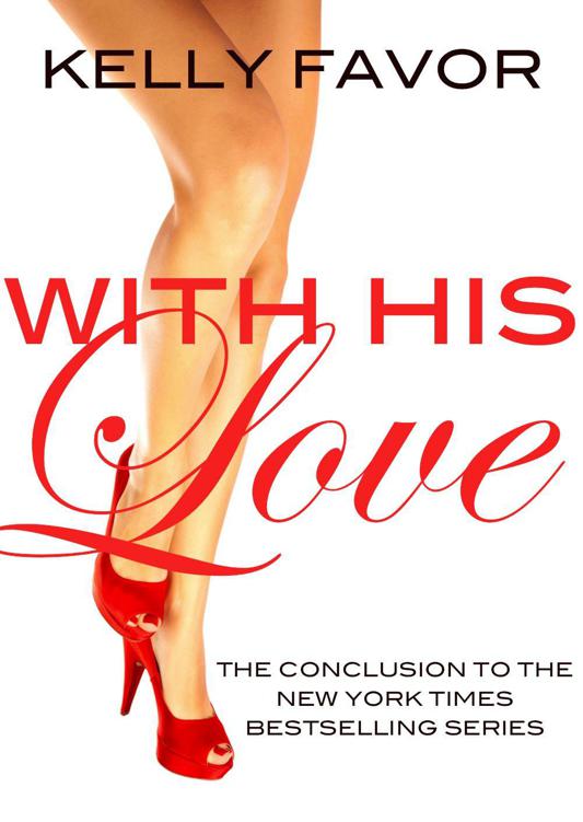 With His Love (For His Pleasure, Book 16) by Favor, Kelly