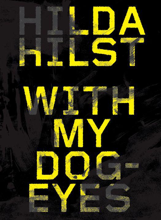 With My Dog Eyes: A Novel by Hilda Hilst