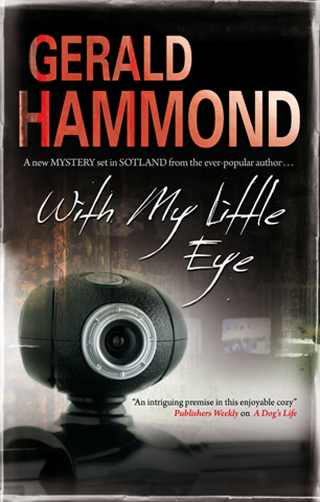 With My Little Eye (2016) by Gerald Hammond