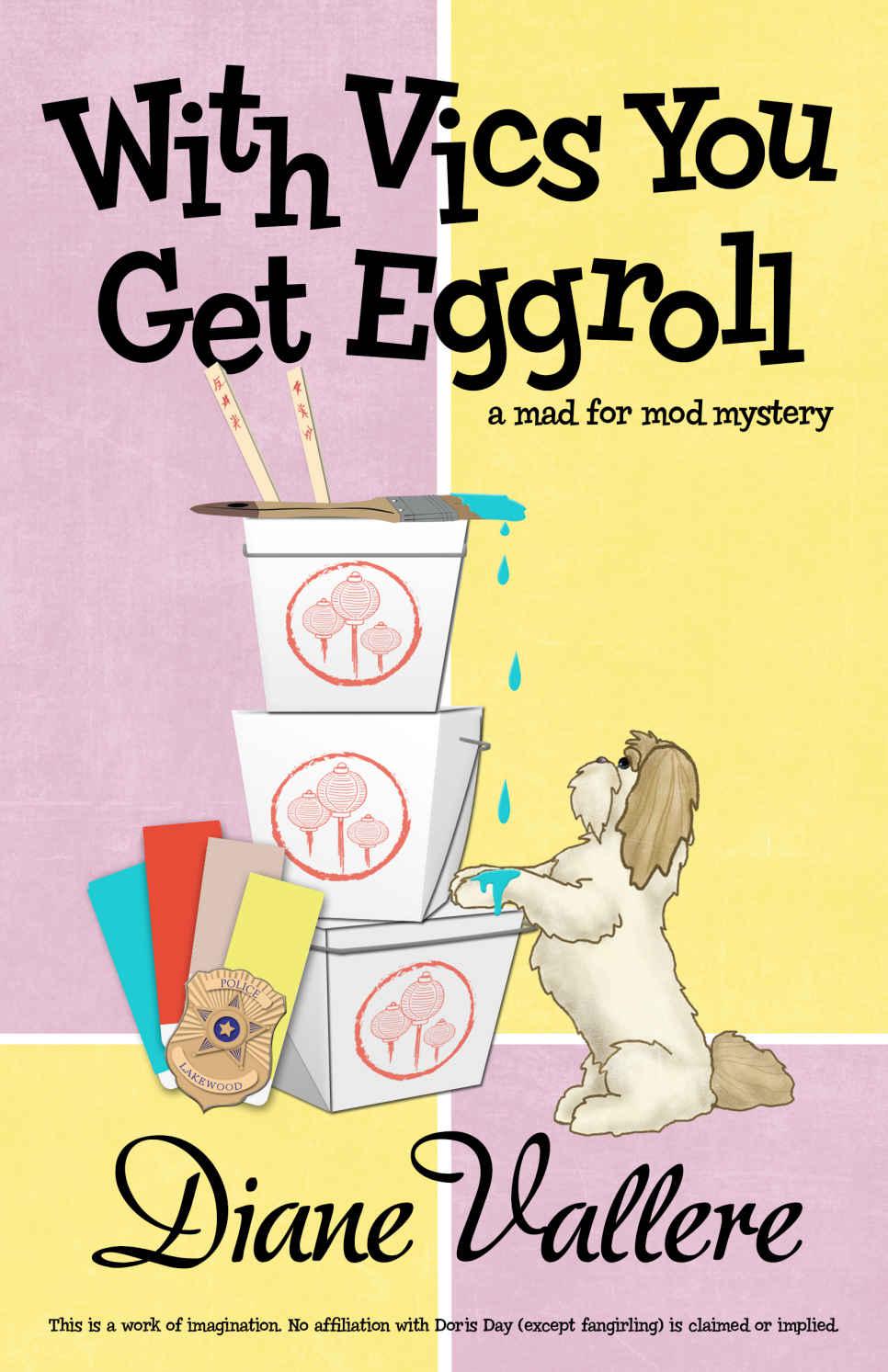 With Vics You Get Eggroll (A Mad for Mod Mystery Book 3) by Vallere, Diane