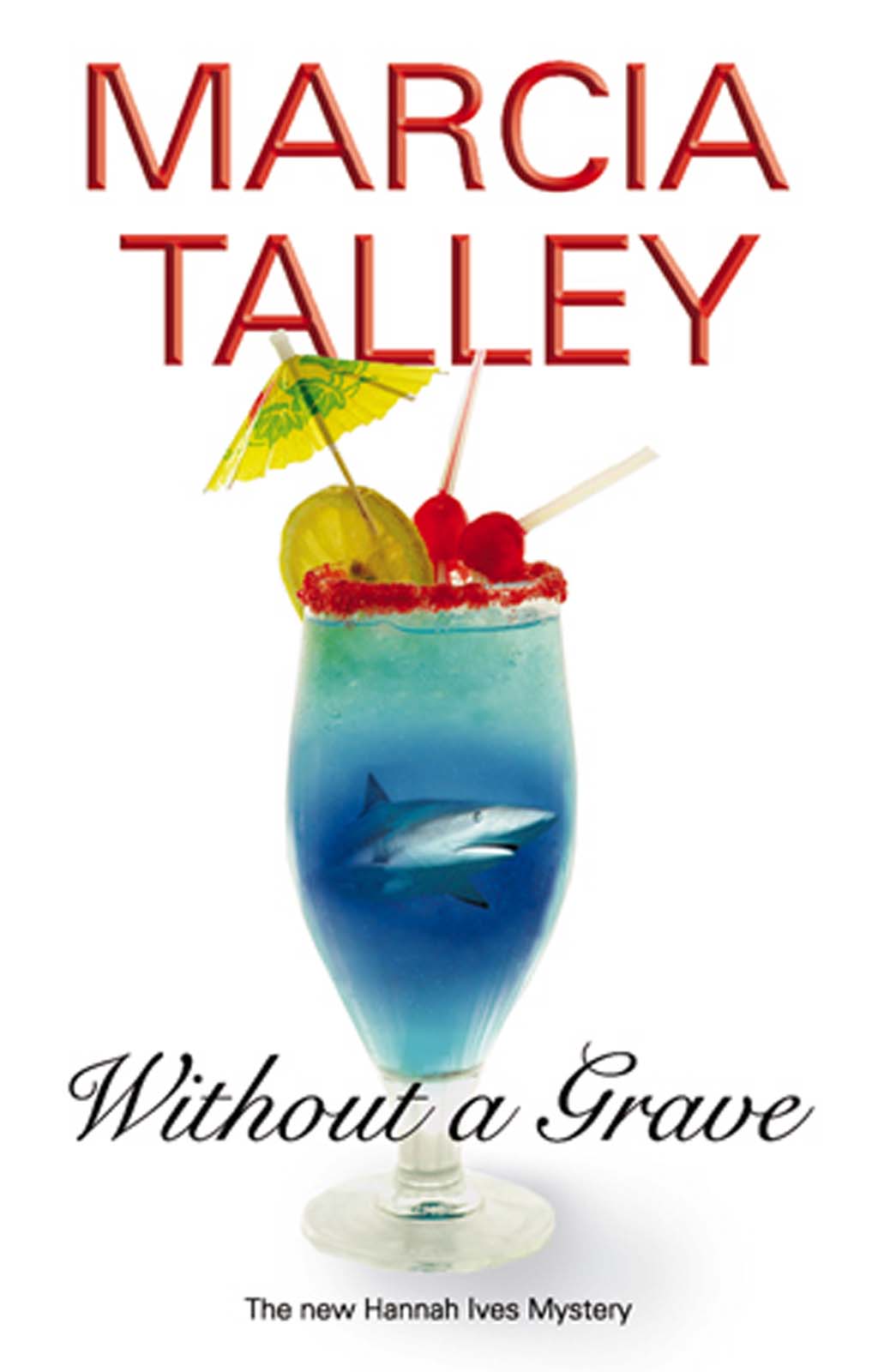 Without a Grave (2009) by Marcia Talley