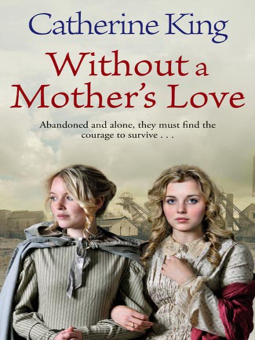 Without a Mother's Love by Catherine King